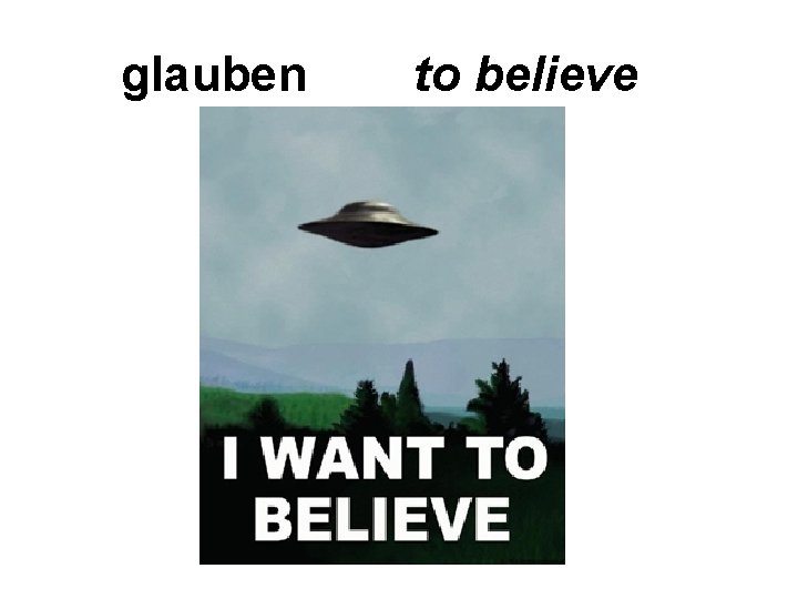 glauben to believe 