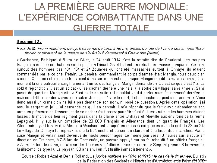 LA PREMIÈRE GUERRE MONDIALE: L’EXPÉRIENCE COMBATTANTE DANS UNE GUERRE TOTALE Document 2 : Récit