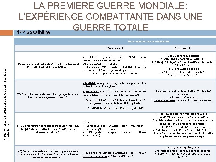 LA PREMIÈRE GUERRE MONDIALE: L’EXPÉRIENCE COMBATTANTE DANS UNE GUERRE TOTALE 1 possibilité ère Deux