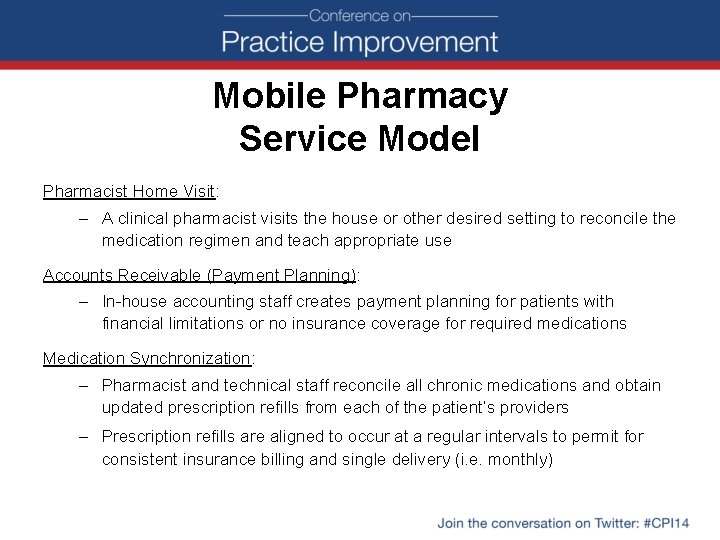 Mobile Pharmacy Service Model Pharmacist Home Visit: – A clinical pharmacist visits the house