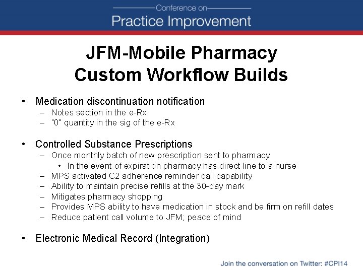 JFM-Mobile Pharmacy Custom Workflow Builds • Medication discontinuation notification – Notes section in the