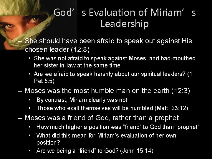 God’s Evaluation of Miriam’s Leadership – She should have been afraid to speak out God’s Evaluation of Miriam’s Leadership – She should have been afraid to speak out