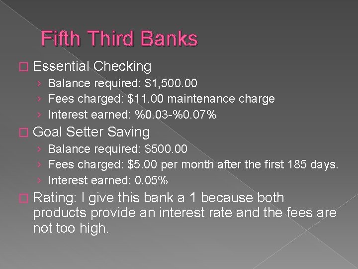 Fifth Third Banks � Essential Checking › Balance required: $1, 500. 00 › Fees