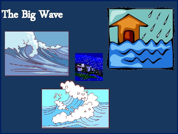 The Big Wave 