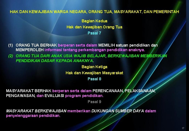 HAK DAN KEWAJIBAN WARGA NEGARA, ORANG TUA, MASYARAKAT, DAN PEMERINTAH Bagian Kedua Hak dan