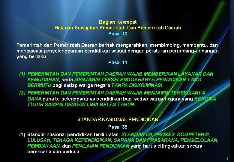 Bagian Keempat Hak dan Kewajiban Pemerintah Daerah Pasal 10 Pemerintah dan Pemerintah Daerah berhak