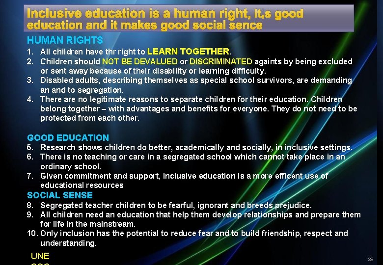 Inclusive education is a human right, it’s good education and it makes good social