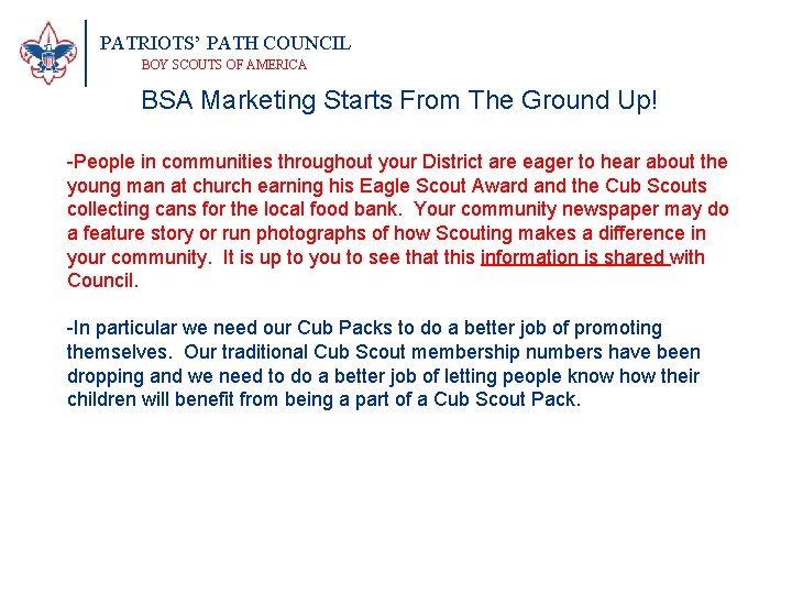 PATRIOTS’ PATH COUNCIL BOY SCOUTS OF AMERICA BSA Marketing Starts From The Ground Up!