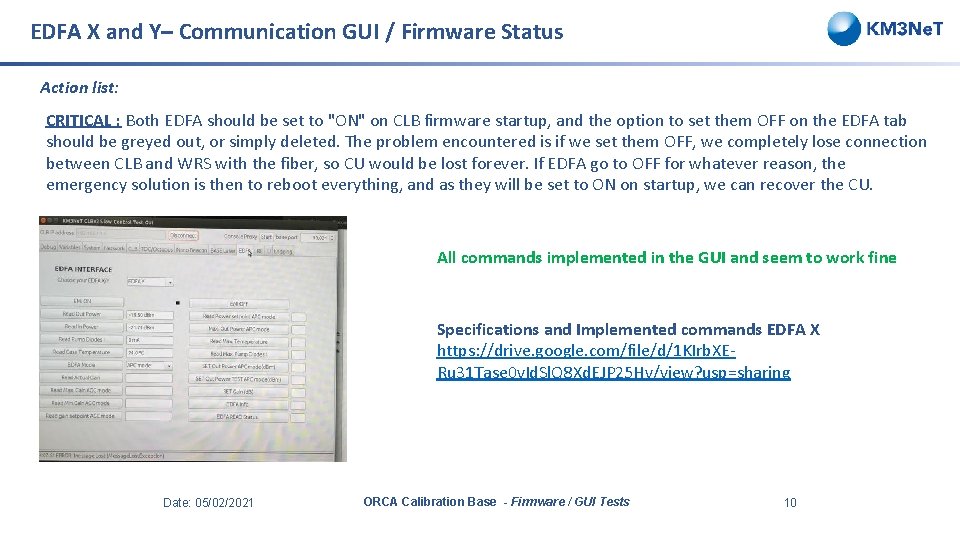 EDFA X and Y– Communication GUI / Firmware Status Action list: CRITICAL : Both