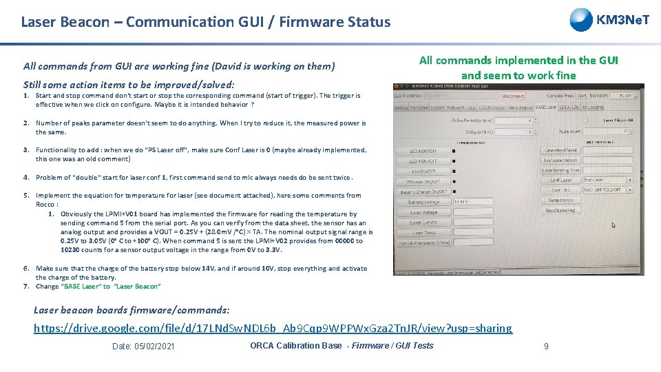 Laser Beacon – Communication GUI / Firmware Status All commands from GUI are working