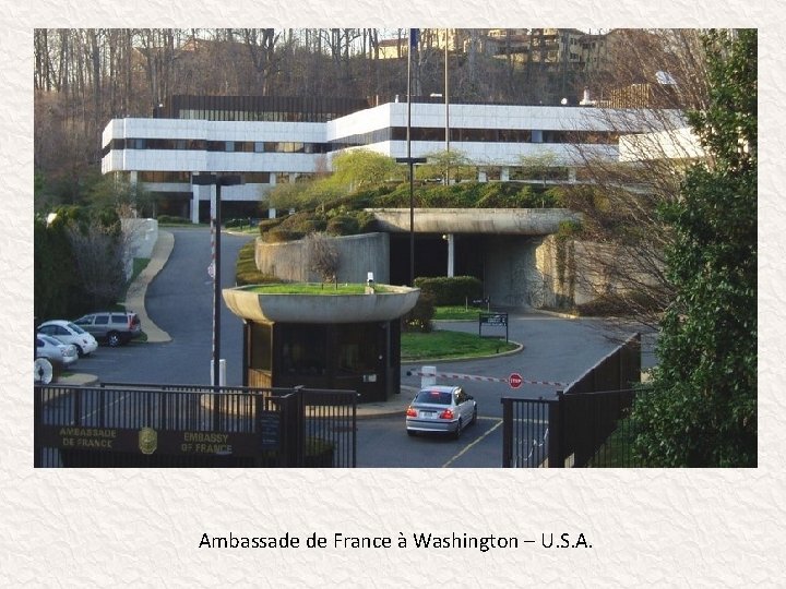 Ambassade de France à Washington – U. S. A. 