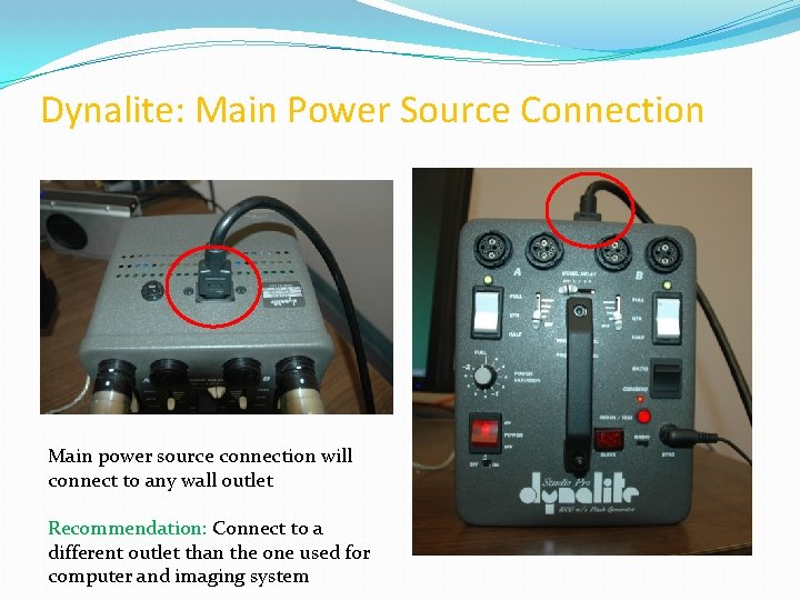 Dynalite: Main Power Source Connection Main power source connection will connect to any wall