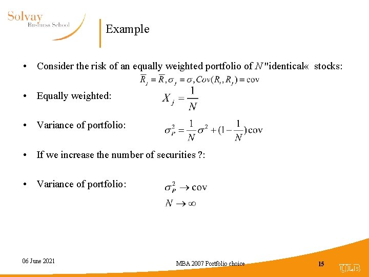Example • Consider the risk of an equally weighted portfolio of N "identical «