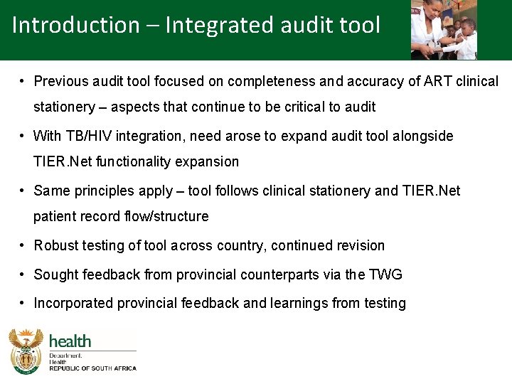 Introduction – Integrated audit tool • Previous audit tool focused on completeness and accuracy