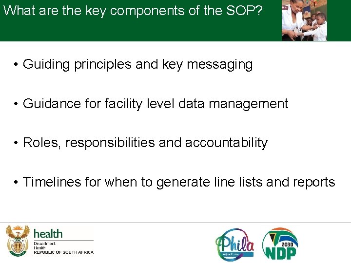 What are the key components of the SOP? • Guiding principles and key messaging