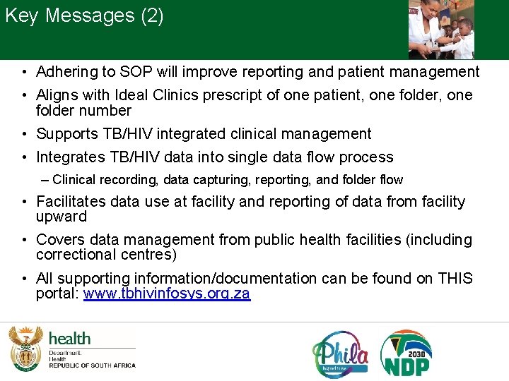 Key Messages (2) • Adhering to SOP will improve reporting and patient management •