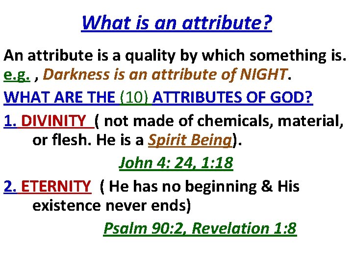What is an attribute? An attribute is a quality by which something is. e.