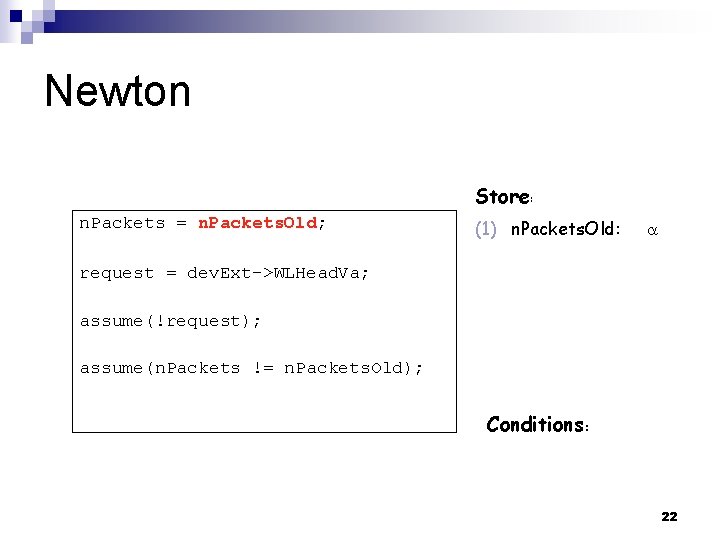 Newton Store: n. Packets = n. Packets. Old; (1) n. Packets. Old: request =