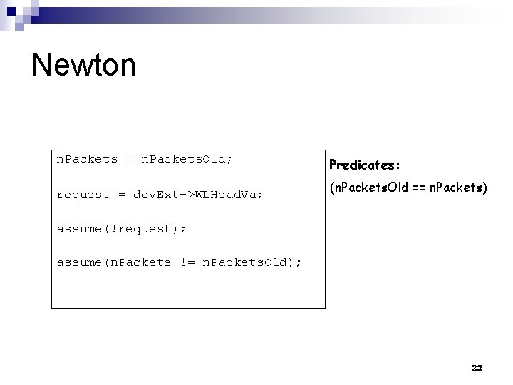 Newton n. Packets = n. Packets. Old; request = dev. Ext->WLHead. Va; Predicates: (n.