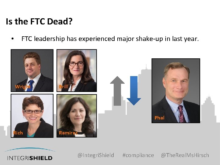 Is the FTC Dead? • FTC leadership has experienced major shake-up in last year.