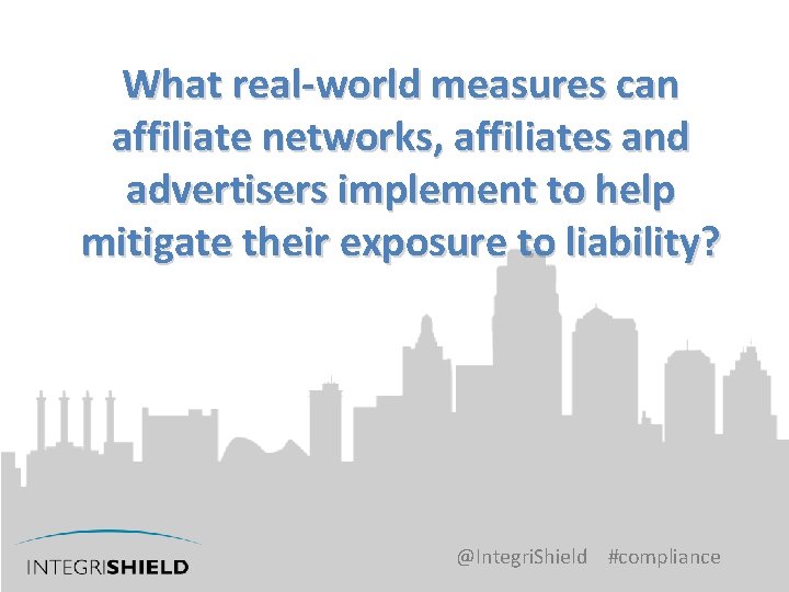 What real-world measures can affiliate networks, affiliates and advertisers implement to help mitigate their