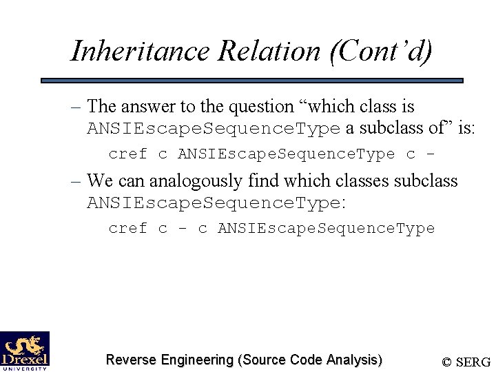 Inheritance Relation (Cont’d) – The answer to the question “which class is ANSIEscape. Sequence.