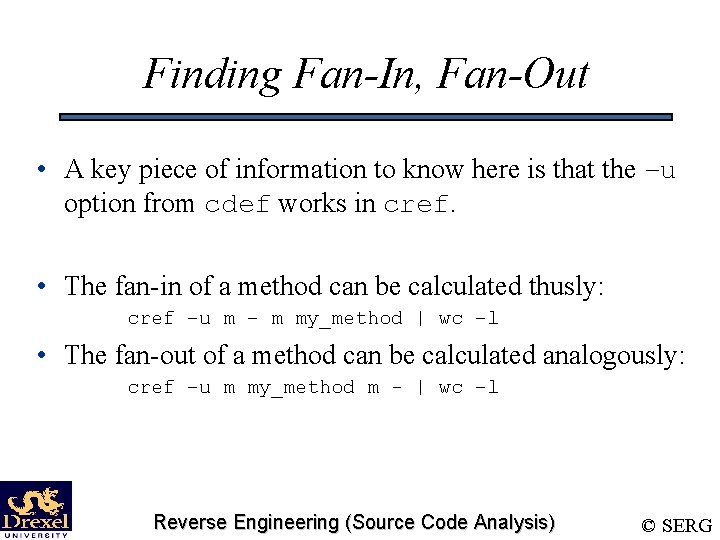 Finding Fan-In, Fan-Out • A key piece of information to know here is that