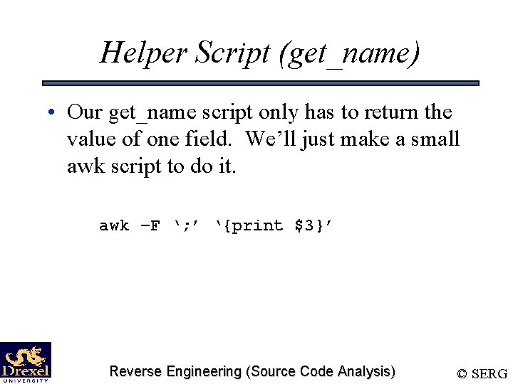 Helper Script (get_name) • Our get_name script only has to return the value of