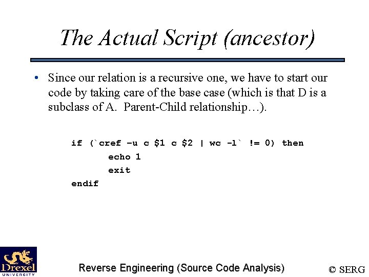 The Actual Script (ancestor) • Since our relation is a recursive one, we have