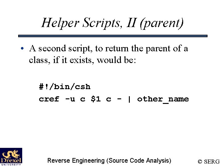 Helper Scripts, II (parent) • A second script, to return the parent of a