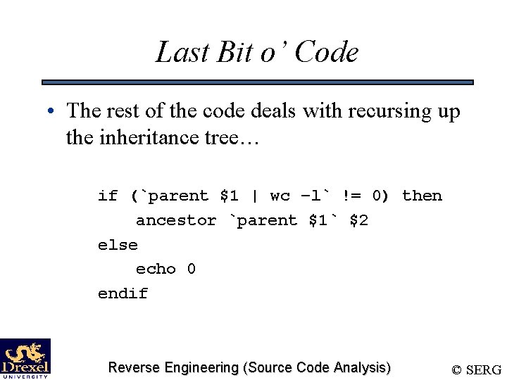 Last Bit o’ Code • The rest of the code deals with recursing up