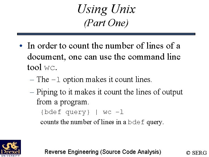 Using Unix (Part One) • In order to count the number of lines of