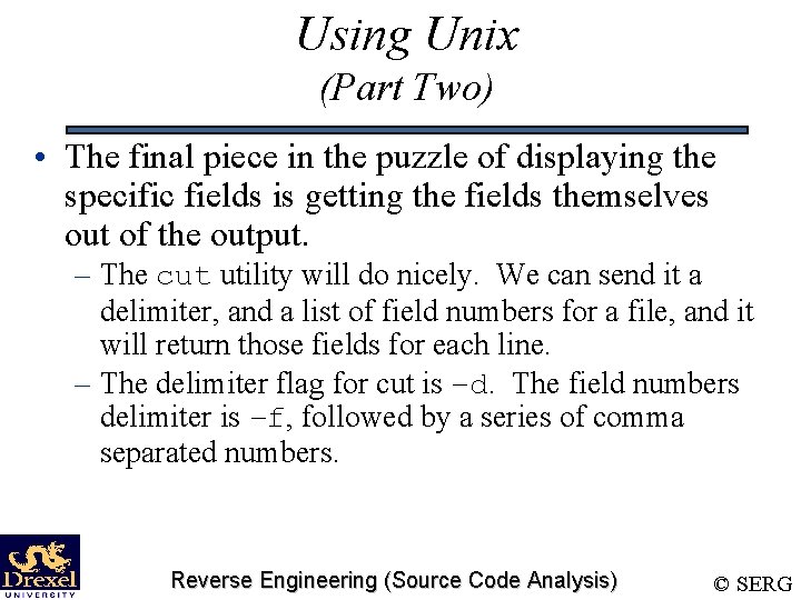 Using Unix (Part Two) • The final piece in the puzzle of displaying the