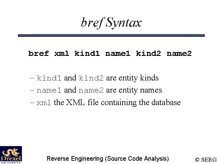 bref Syntax bref xml kind 1 name 1 kind 2 name 2 – kind