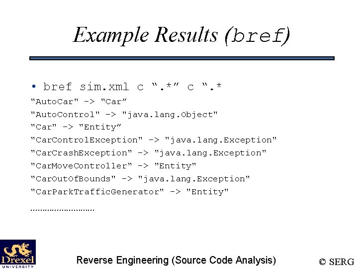 Example Results (bref) • bref sim. xml c “. *” c “. * "Auto.