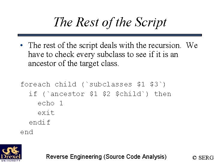 The Rest of the Script • The rest of the script deals with the