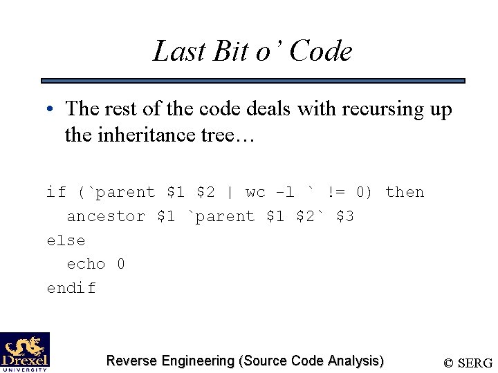 Last Bit o’ Code • The rest of the code deals with recursing up