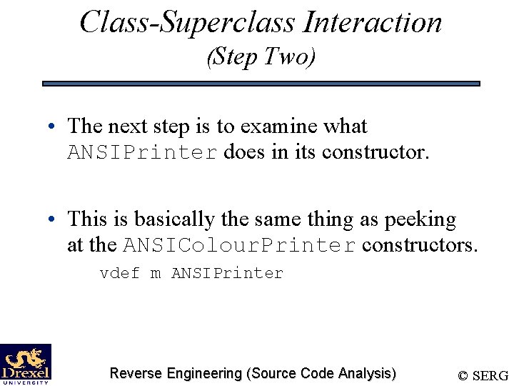 Class-Superclass Interaction (Step Two) • The next step is to examine what ANSIPrinter does