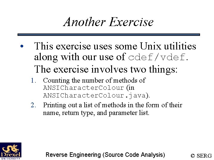 Another Exercise • This exercise uses some Unix utilities along with our use of