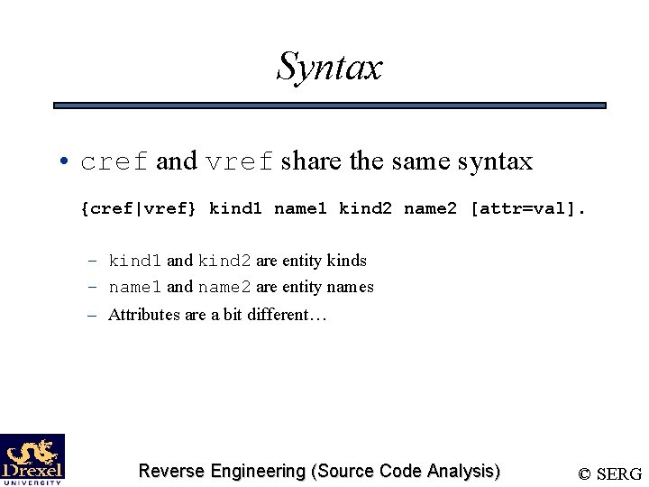 Syntax • cref and vref share the same syntax {cref|vref} kind 1 name 1
