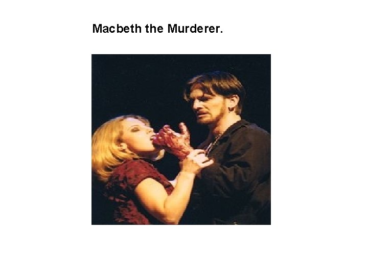 Macbeth the Murderer. 