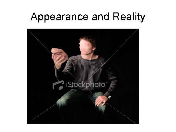 Appearance and Reality 