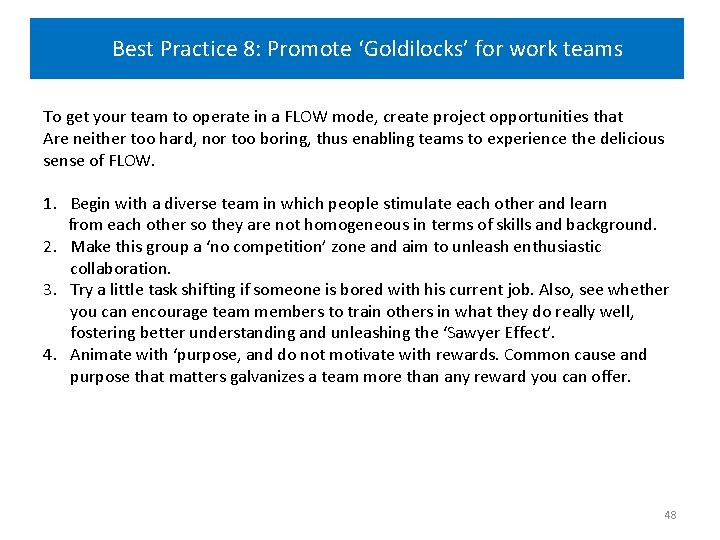 Best Practice 8: Promote ‘Goldilocks’ for work teams To get your team to operate