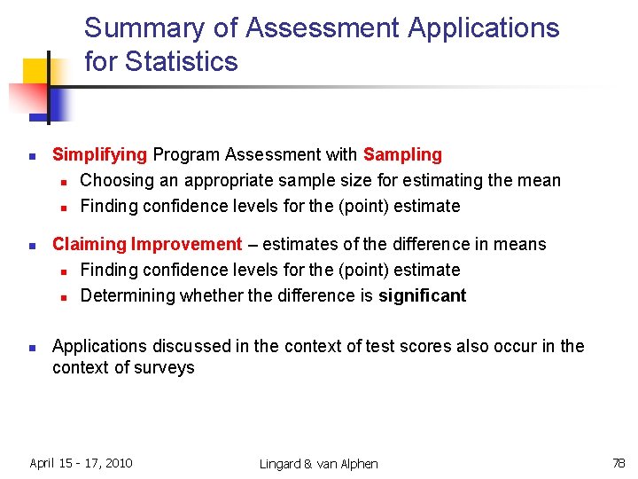 Summary of Assessment Applications for Statistics n n n Simplifying Program Assessment with Sampling