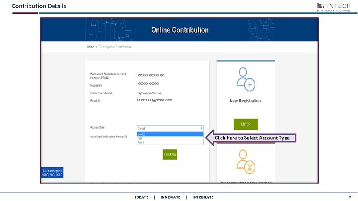 Contribution Details XXXXXX XXXXXXX@gmail. com Click here to Select Account Type IDEATE | INNOVATE