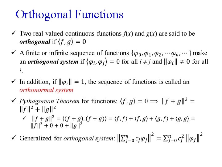 Orthogonal Functions • Orthogonal Functions •