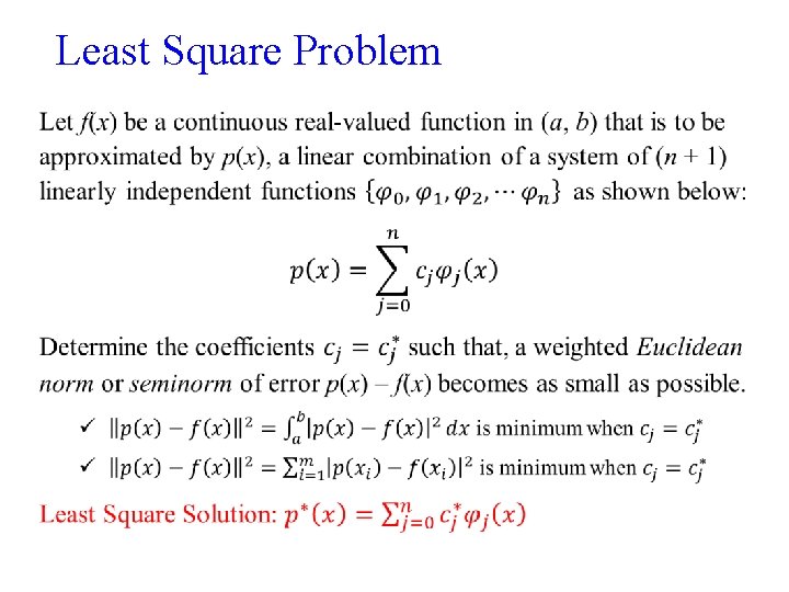 Least Square Problem • Least Square Problem •