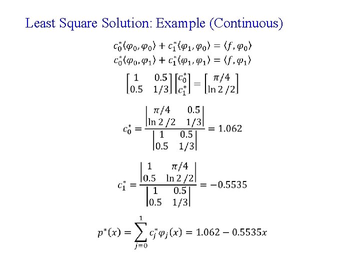 Least Square Solution: Example (Continuous) • 