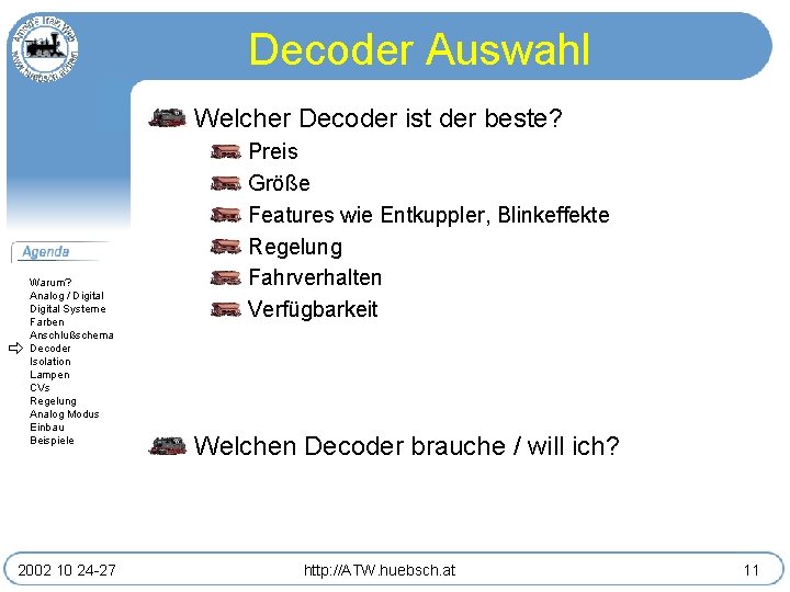 Decoder Auswahl Welcher Decoder ist der beste? Warum? Analog / Digital Systeme Farben Anschlußschema