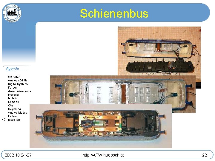 Schienenbus Warum? Analog / Digital Systeme Farben Anschlußschema Decoder Isolation Lampen CVs Regelung Analog